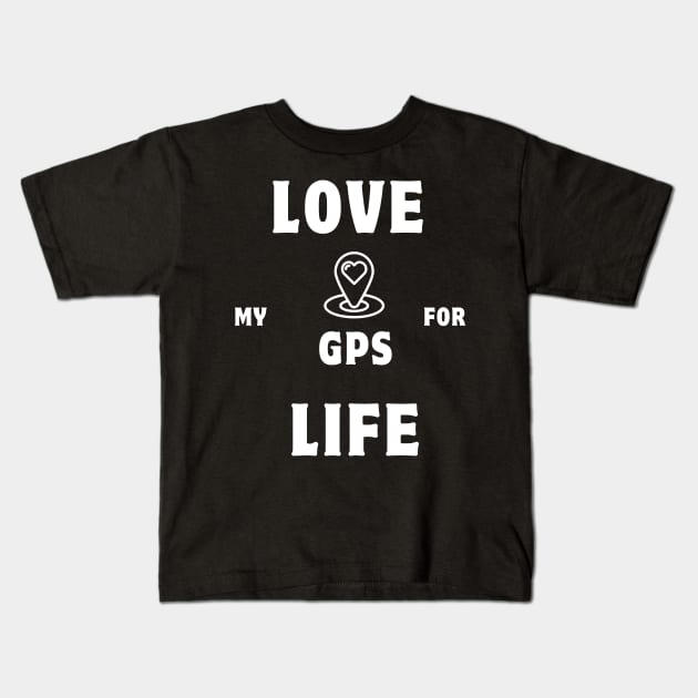 "Love: My GPS for Life | Valentine's Day Journey Tee" Kids T-Shirt by AIEvolution